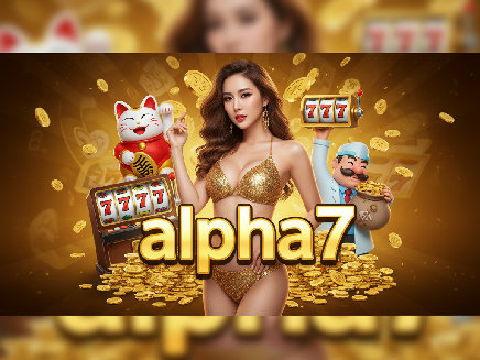 alpha7 สล็อตออนไลน์